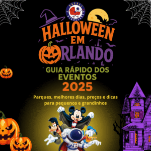 Complete Guide to Halloween in Orlando: Plan Your Trip and Enjoy the 2025 Events!/Guia Completo de Halloween em Orlando: Prepare sua Viagem e Curta os Eventos de 2025!